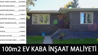 100m2 EVİN KABA İNŞAAT MALİYETİ 04022022 [upl. by Vasyuta]