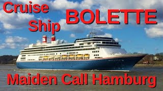 Cruise Ship BOLETTE  Maiden call Hamburg [upl. by Ellehsal]