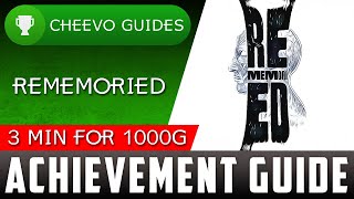 REMEMORIED  Achievement Guide EASIEST COMPLETION OF ALL TIME [upl. by Torrlow851]