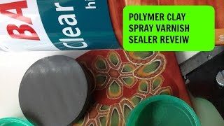 Polymer clay spray varnish sealer review [upl. by Wilson]