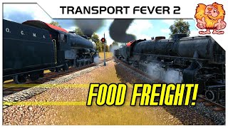 More Food for Growlers Empire  Transport Fever 2 S19 E17 [upl. by Nnitsuj]