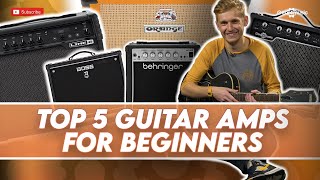 Top 5 Guitar Amps for beginners  Gear4music Guitars [upl. by Thatch]