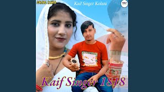 Kaif Singer 1818 [upl. by Petua]