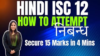 Nibandh lekhan hindi isc 12 PART 1 One shot How to select the best one [upl. by Young]