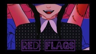 Wednesday RED FLAGS   Animatic [upl. by Nnaeinahpets165]