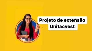 Unifacvest projeto de extensão [upl. by Branen]