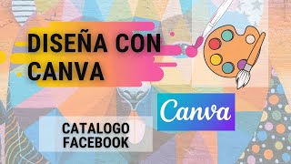 😍Catálogo de Facebook con Canva Fácil y rápido🚀Diseña Catalogo digital [upl. by Rabassa]