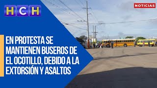 ¡Exigen seguridad En protesta se mantienen buseros de El Ocotillo debido a la extorsión y asaltos [upl. by Jessalin910]