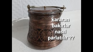 Pratik bilgiler serisi 1 kararmış bakır kaplar nasıl parlatılırevde bakır parlatma [upl. by September970]