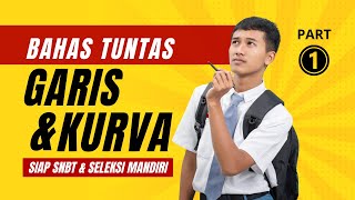 Persamaan Garis amp Kurva bagian 1  Siap SNBT amp Ujian Mandiri [upl. by Nerahs]