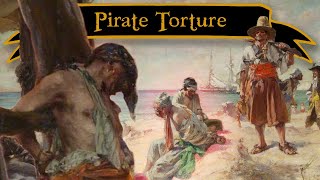 The Horrifying Torture Methods Used By Pirates [upl. by Imoyn301]