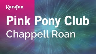 Pink Pony Club  Chappell Roan  Karaoke Version  KaraFun [upl. by Alicirp]