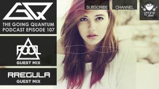 GQ Podcast  FOOL Guest Mix  Rregula Guest Mix Ep107 [upl. by Phillips]