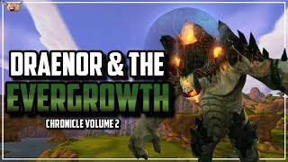 Warcraft Lore Chronicle Vol 2  Draenor amp the Evergrowth  Taming of Draenor  Fall of Grond [upl. by Felder]