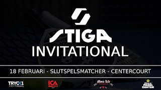 STIGA INVITATIONAL  SLUTSPEL  18 FEBRUARI  CENTERCOURT [upl. by Tildie297]