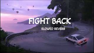 Neffex  Fight Back  Slowed Reverb [upl. by Annad]