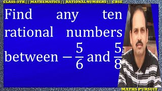 Find any ten rational numbers between −56 and 58 [upl. by Houser]