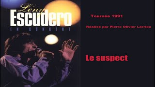 Leny Escudero  Le suspect Live Tournée 1991 [upl. by Elsy]