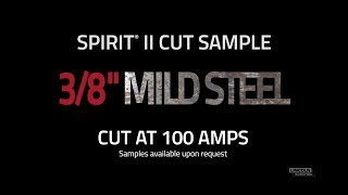 Spirit® II Plasma Cut Sample 38” Mild Steel Cut at 100 AMPS [upl. by Enovi]