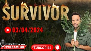 🔴Live Survivor 03042024 με ζωντανο σχολιασμο [upl. by Werdna]