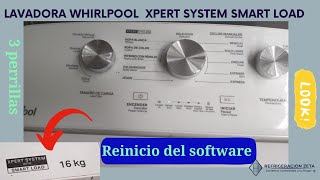 REINICIAR whirlpool 16 KG LAVADORA respuestas a cometarios xpert system smart load 3 perillas [upl. by Meryl477]