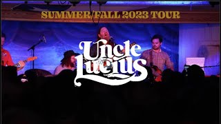 Uncle Lucius FallSummer 2023 Tour [upl. by Pavlov]