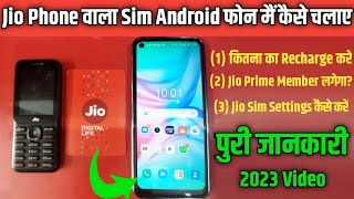 Jio Phone Wala Sim Ko Touch Wala Mobile Main Kese Chalaye Jio Sim Android Mobile Phone Setup 2023 🔥 [upl. by Leslee673]