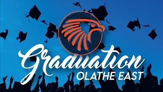 Olathe East High School Commencement Program  2024 [upl. by Nevla]