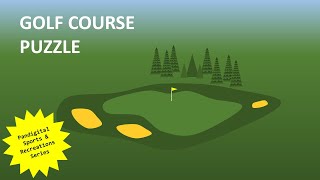 Golf Course Puzzle [upl. by Mcafee]