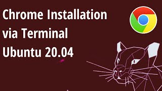 Chrome Installation via Terminal Ubuntu 2004 [upl. by Nolasba]