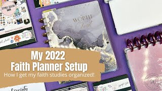 My 2022 Faith Planner Setup  The Happy Planner [upl. by Attaynek327]