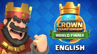 LIVE Clash Royale 2017 Crown Championship World Finals [upl. by Agathe]