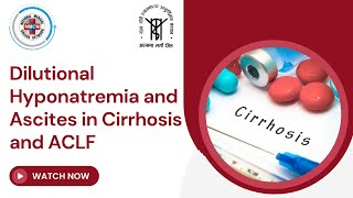 Dilutional Hyponatremia and Ascites in Cirrhosis and ACLF [upl. by Lamek]