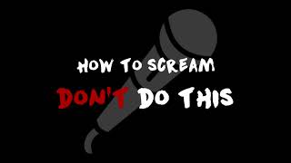 Voice Acting Tips How To Scream [upl. by Ingeborg]