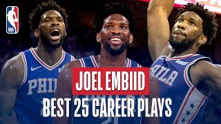 Joel Embiids Best 25 Career Plays [upl. by Edylc]