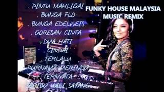 FUNKY HOUSE REMIX MALAYSIA  EKA EXOTIC [upl. by Osicnarf]