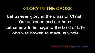 Glory In The Cross [upl. by Anuayek]