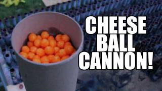 Cheese Ball Cannon [upl. by Hopper]