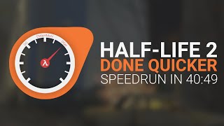 HalfLife 2 Done Quicker  HL2 Speedrun in 4049  WR [upl. by Sirtaeb540]