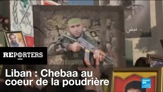 Liban  Entre Syrie et Israël Chebaa au cœur de la poudrière  REPORTERS [upl. by Mahmud]