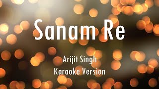 Sanam Re  Title Song  Arijit Singh  Karaoke With Lyrics  Only Guitra Chords [upl. by Divadnhoj]