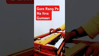 Gore Rang Pe Na Itna Gumaan  Sanjay Kumar Roy Official  Shorts [upl. by Rehpotsirk]