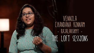 Vennila Chandana Kinnam  Rajalakshmy  The Loft Sessions wonderwallmedia [upl. by Epoillac]