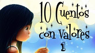 10 Cuentos con valores y sabiduría Vol 01 Cuentos para pensar y reflexionar [upl. by Nicol]