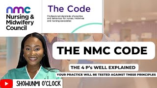 THE NMC CODE YOUR PRACTICE WILL BE TESTED ON THESE PRINCIPLES [upl. by Carley]