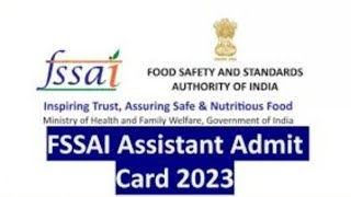 FSSAI Assistant Admit Card 2023  Get Admit Card Link [upl. by Davide]