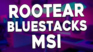 COMO ROOTEAR BLUESTACKS MSI CUALQUIER VERSION  NUEVO BSTWEAKER 6 [upl. by Mazlack]