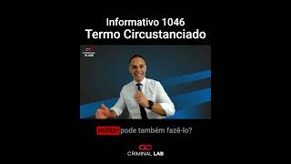 Criminal Lab  Termo Circunstanciado TCO  Informativo STF [upl. by Proulx]