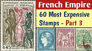 Most Expensive Stamps Of France  Part 3  60 Rare French Empire Postage Stamps Worth Money [upl. by Tap]