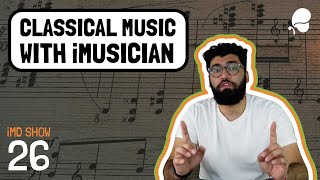 iMusician Show 26  Classical Music with iMusician [upl. by Nirda]